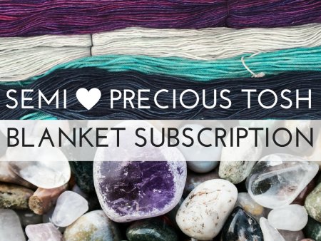 Semiprecious Blanket Subscriptions