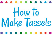 How to Make Tassels