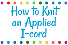 How to Knit an Applied I-cord