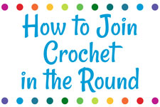 How to Join Crochet in the Round