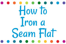 Sewing Instructional: How to Iron a Seam Flat