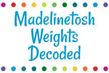 Madelinetosh Weights Decoded