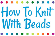 How To Knit With Beads