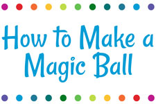 How to make a Magic Ball
