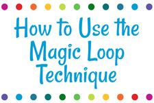 How to Use the Magic Loop Technique