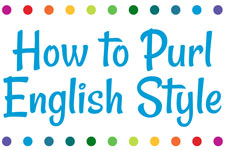 How to Purl English Style