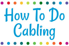 How to Do Cabling