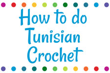How to do Tunisian Crochet