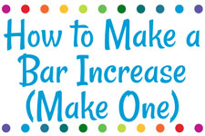 How to Make a Bar Increase (Make One)