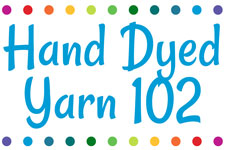 Hand Dyed Yarn 102