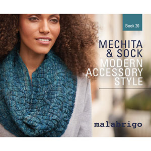 Malabrigo Book Series - Book 20: Mechita & Sock Modern Accessory Style by Malabrigo