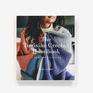 Toni Lipsey Books - The Tunisian Crochet Handbook: A Beginner's Guide by Toni Lipsey - TL Yarn Crafts