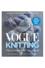 Vogue Knitting Book  - The Ultimate Knitting Book - Revised & Updated - The Ultimate Knitting Book - Revised & Updated